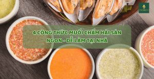 Công thức làm muối chấm hải sản chuẩn vị tại nhà