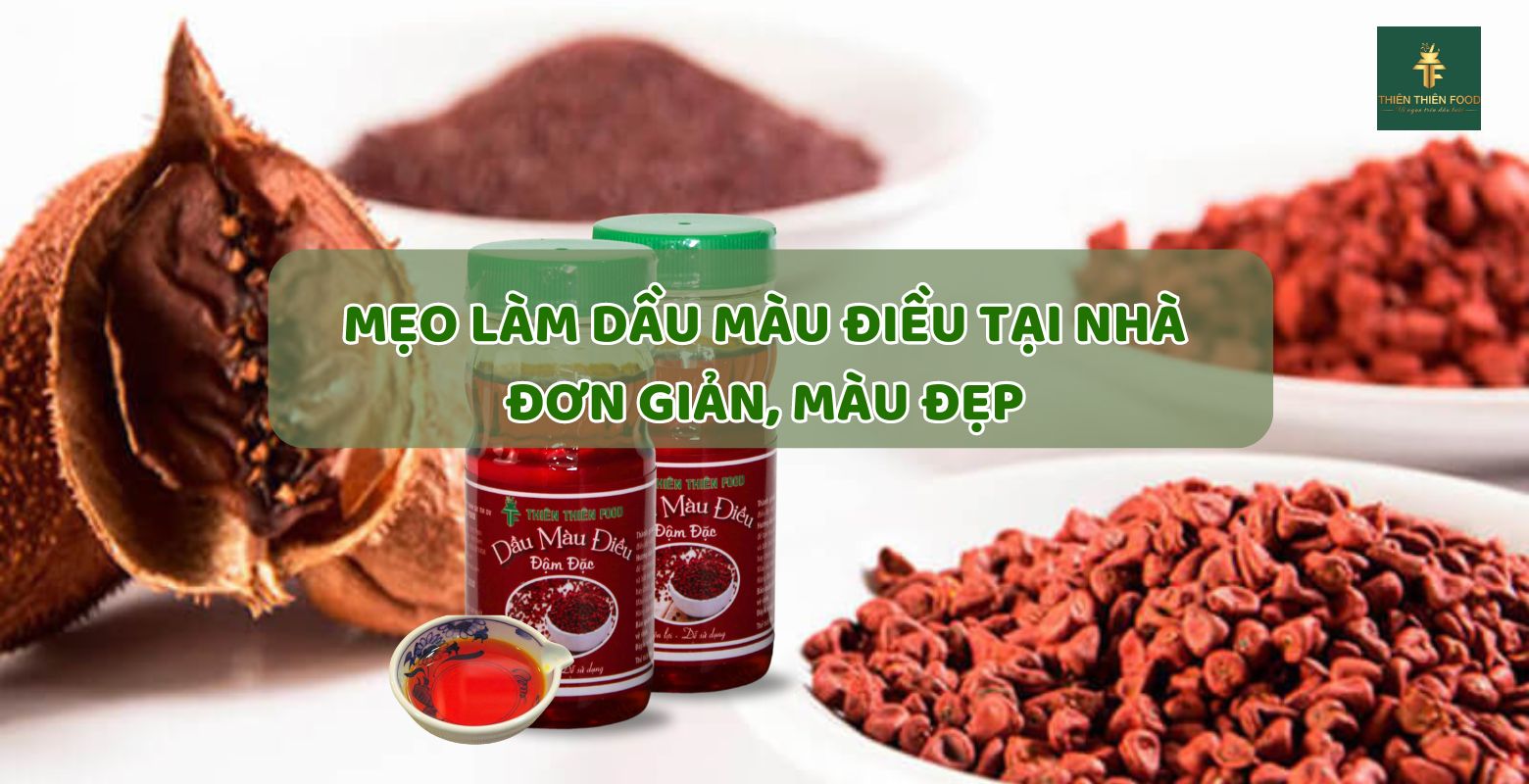 cách làm dầu màu điều tại nhà đơn giản, lên màu đẹp