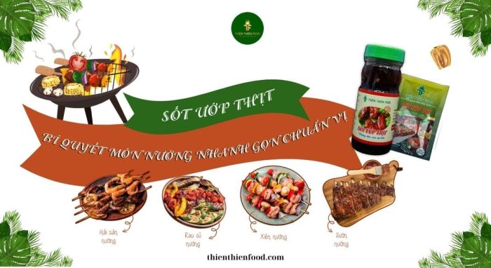 Sốt Ướp Nướng bí quyết cho món nướng nhanh gọn đậm đà chuẩn vị
